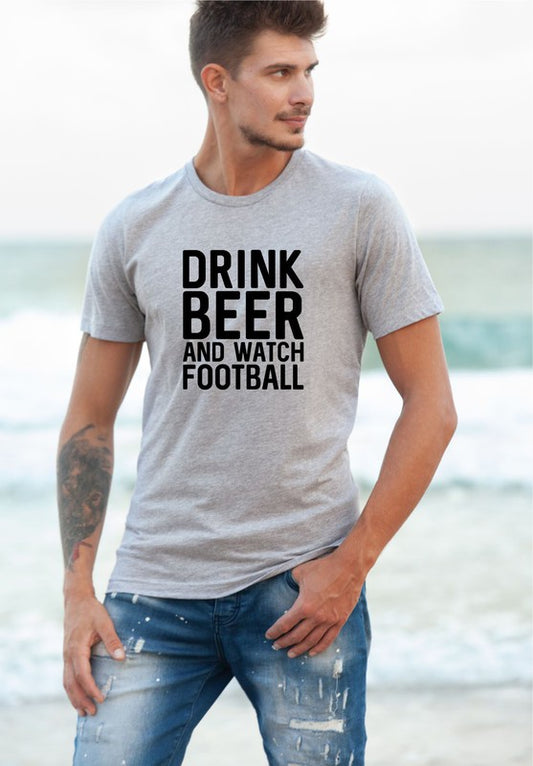 Drink Beer and Watch Football Mens Tee - Tigbul's Variety Fashion Shop
