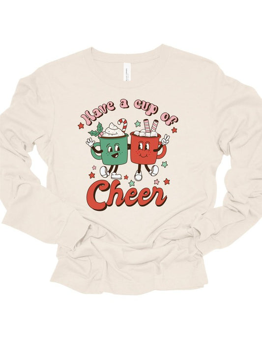 Have a Cup Of Cheer Holiday LS Tee - Tigbul's Variety Fashion Shop