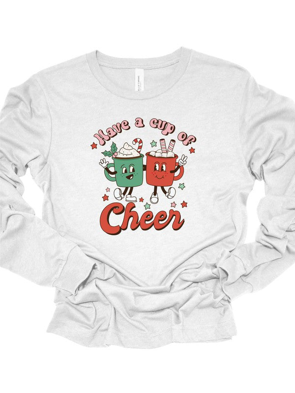 Have a Cup Of Cheer Holiday LS Tee - Tigbul's Variety Fashion Shop