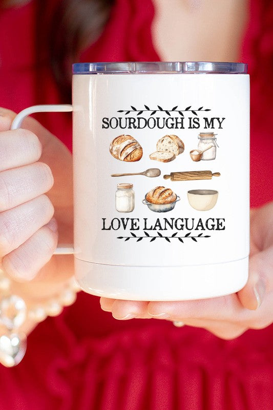 Sourdough Is My Love Language Travel Cup - Tigbul's Variety Fashion Shop